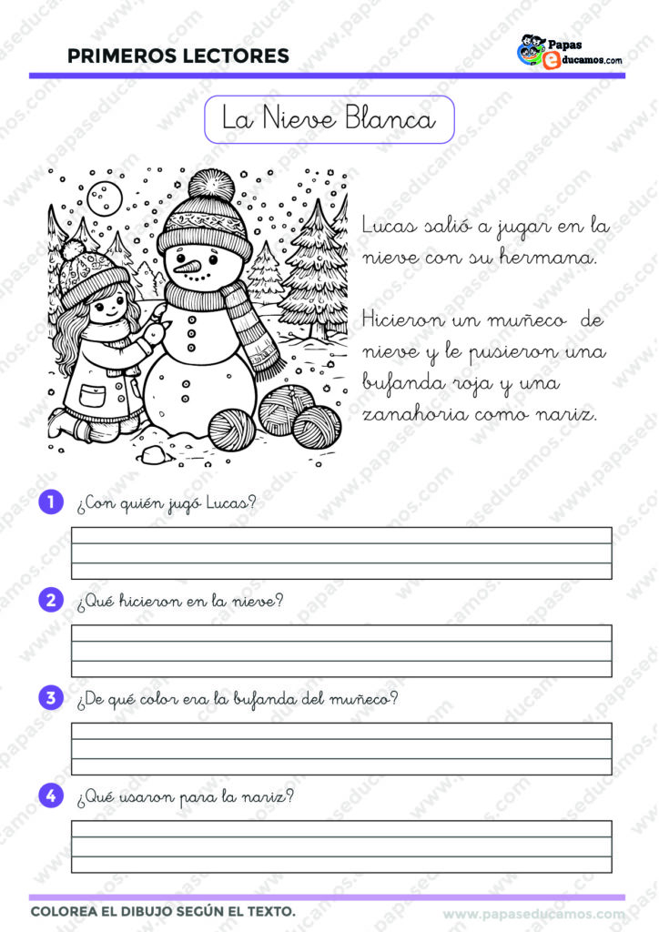Ejercicio de lectura con historia sobre dos niños construyendo un muñeco de nieve. Contiene preguntas y actividad de coloreo.