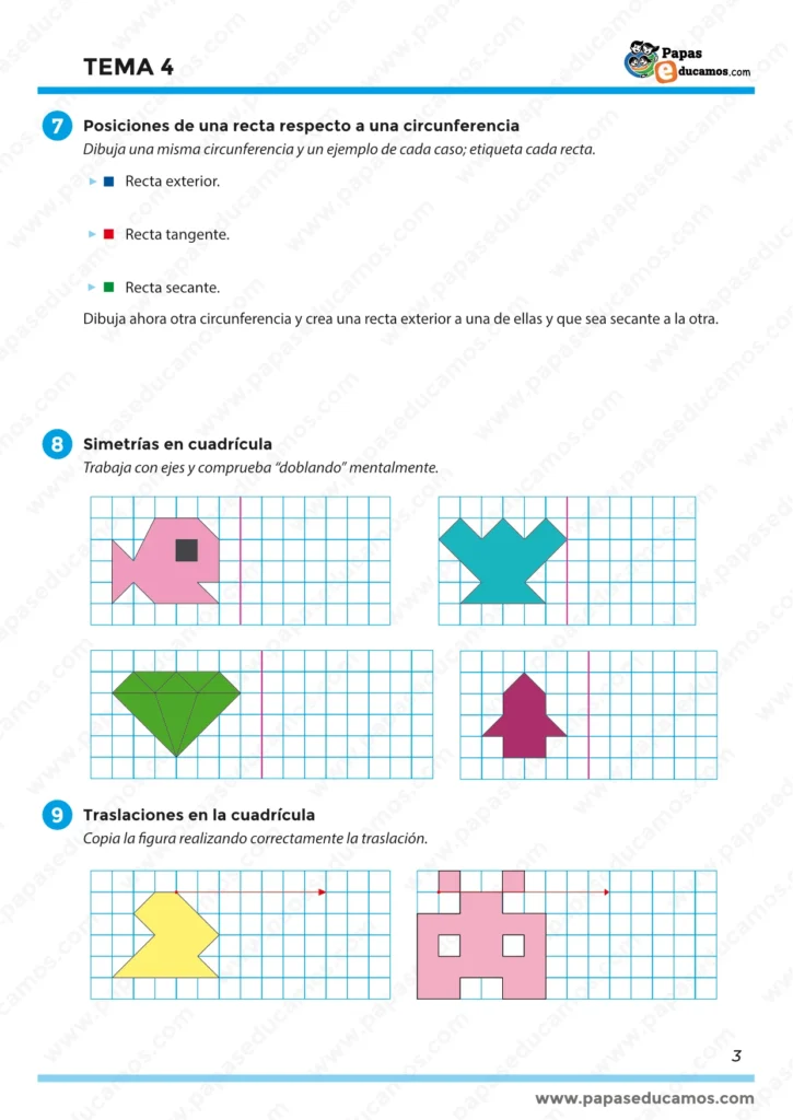 ejercicios_tema_04_mates_5_primaria_03 Página 3 del Tema 4 de Matemáticas para 5º de Primaria. Contiene ejercicios sobre posiciones de una recta respecto a una circunferencia (exterior, tangente y secante), actividades de simetría en cuadrícula con figuras variadas y ejercicios de traslación de figuras respetando la cuadrícula y la flecha de desplazamiento.