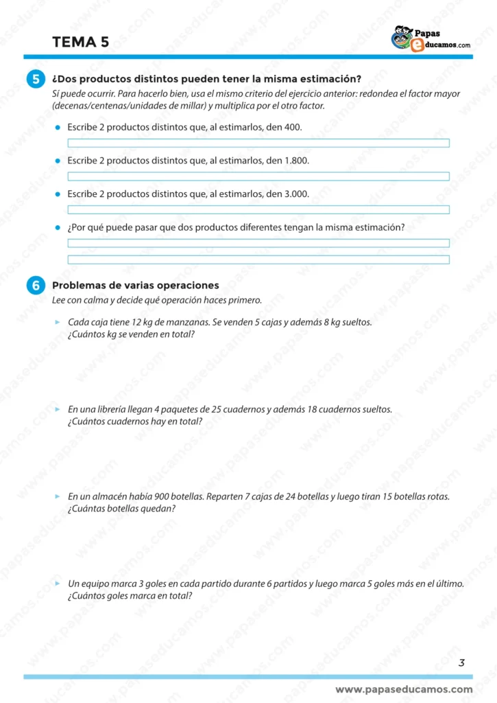 Página 3 del Tema 5 de Matemáticas para tercero de Primaria con problemas de varias operaciones y ejercicios de reflexión sobre estimaciones iguales en productos distintos.