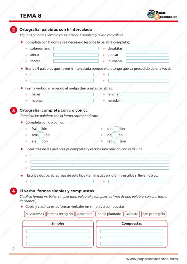 Ejercicios de ortografía para completar palabras con h intercalada, formar verbos con prefijo des- y completar palabras con c o cc terminadas en -ción. Incluye clasificación de verbos en formas simples y compuestas.
