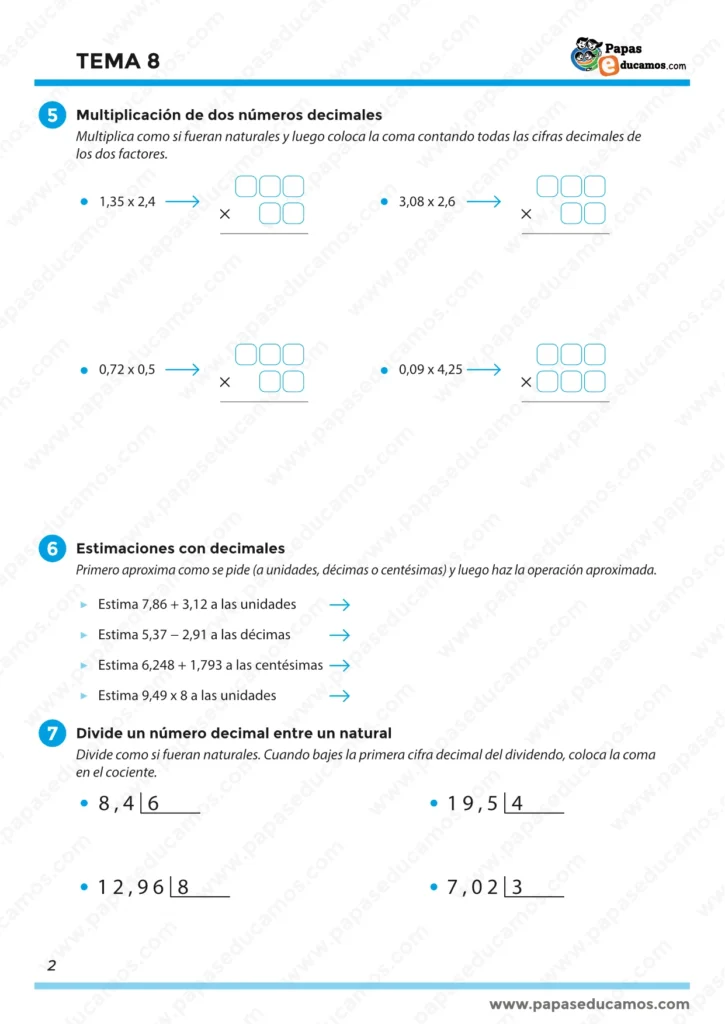 Actividades para multiplicar dos números decimales contando cifras decimales, realizar estimaciones con redondeo (a unidades, décimas o centésimas) y dividir un número decimal entre un número natural colocando bien la coma en el cociente.