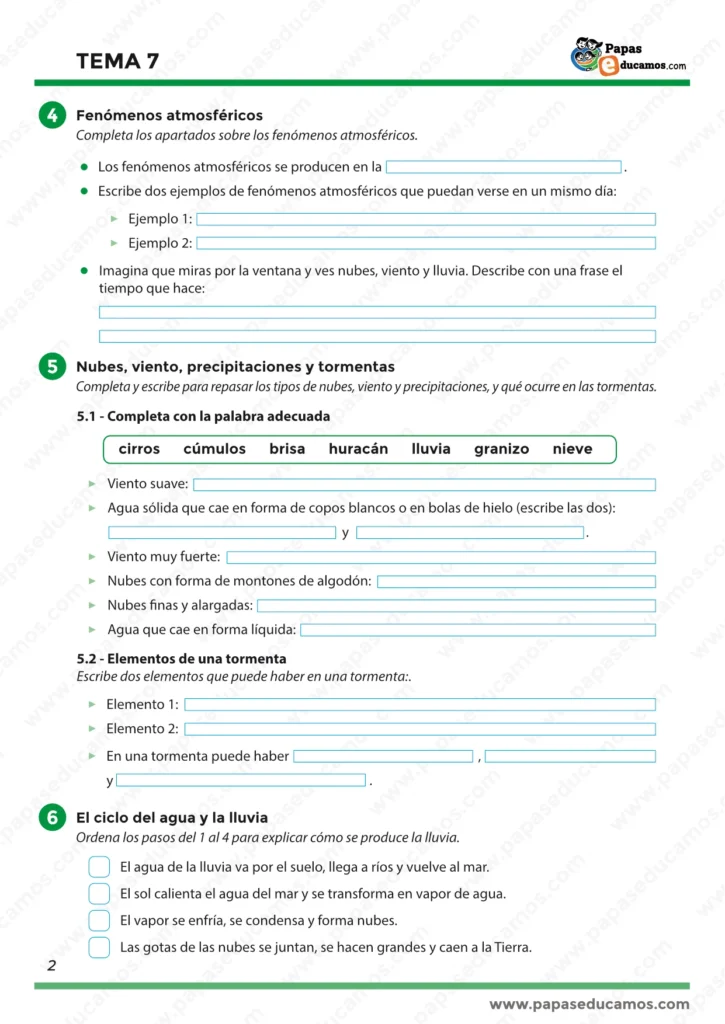 Página 2. Ejercicios sobre fenómenos atmosféricos, tipos de nubes y viento, precipitaciones (lluvia, nieve, granizo), elementos de una tormenta y ordenar el ciclo del agua para explicar cómo se produce la lluvia.