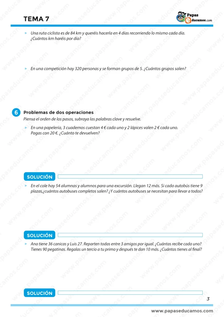 Página 3. Problemas de la vida real para dividir (ruta ciclista por días, formar grupos) y problemas de dos operaciones con “solución” para explicar pasos y trabajar el razonamiento.