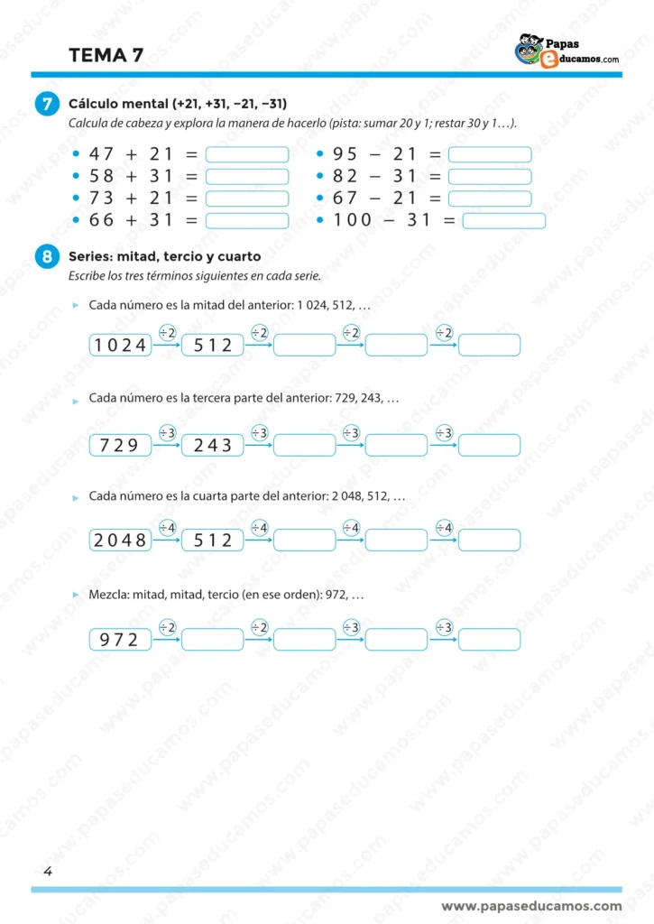 Página 4. Ejercicios de cálculo mental con sumas y restas rápidas (±21 y ±31) y series numéricas: mitad, tercio, cuarto y una serie mezclada.