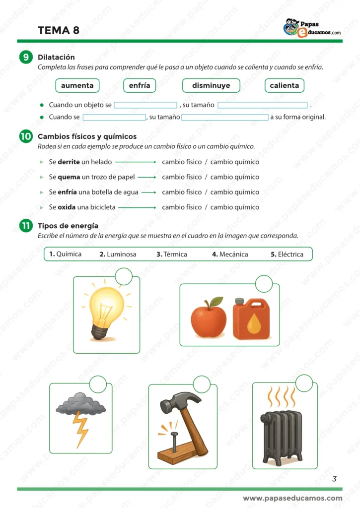 Actividades sobre dilatación al calentar/enfriar, identificación de cambios físicos y químicos (derretir, quemar, enfriar, oxidar) y clasificación de tipos de energía (química, luminosa, térmica, mecánica y eléctrica) a partir de imágenes.