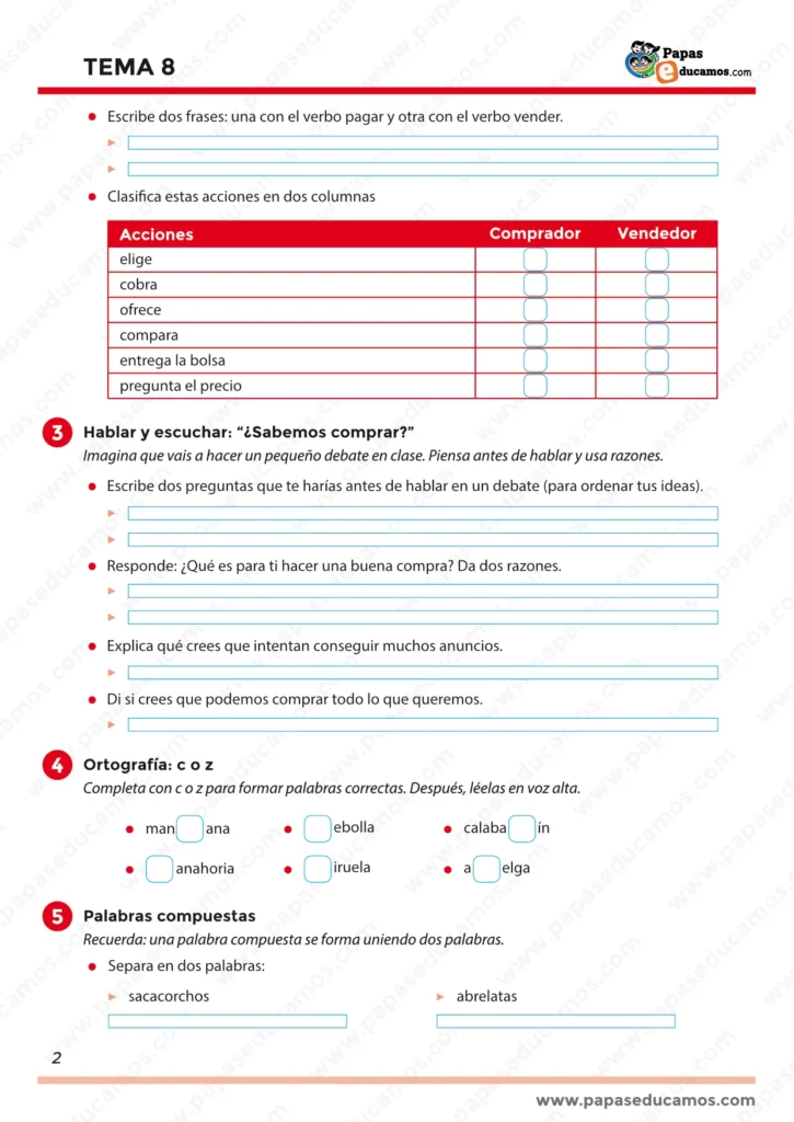 Ejercicios de vocabulario del mercado, frases con pagar y vender, clasificación comprador/vendedor y propuesta de debate. Incluye ortografía c o z y palabras compuestas.