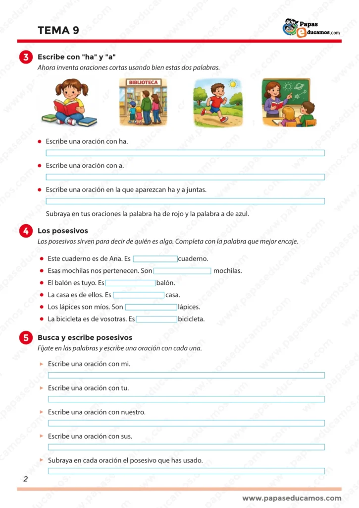Tema 9 Lengua 3º Primaria: escribir oraciones con “ha” y “a”, actividades de posesivos y crear frases con mi, tu, nuestro y sus
