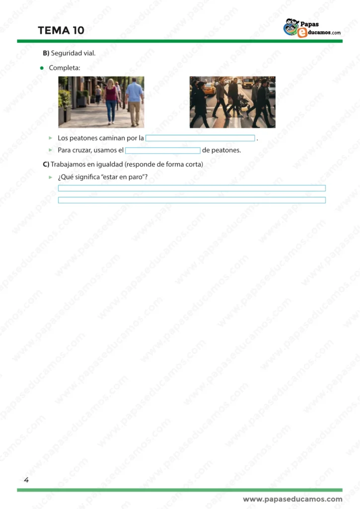 Página 4 con actividades de seguridad vial (acera y paso de peatones) y una pregunta breve sobre igualdad y el significado de “estar en paro”.