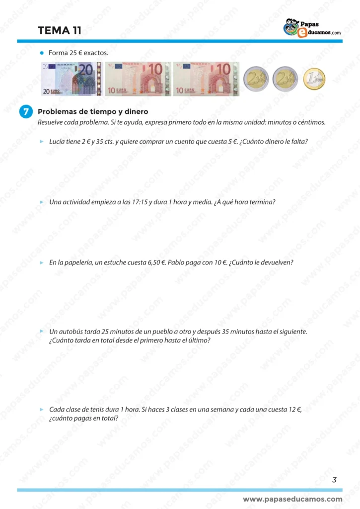 Tema 11 Matemáticas 3º Primaria: formar 25 euros exactos y problemas de tiempo y dinero (cambios, duración, sumas de minutos).