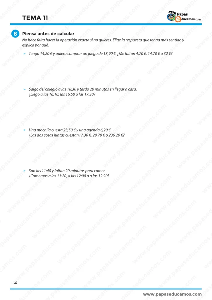 Tema 11 Matemáticas 3º Primaria: piensa antes de calcular, estimación con horas y dinero y elección de la respuesta correcta.