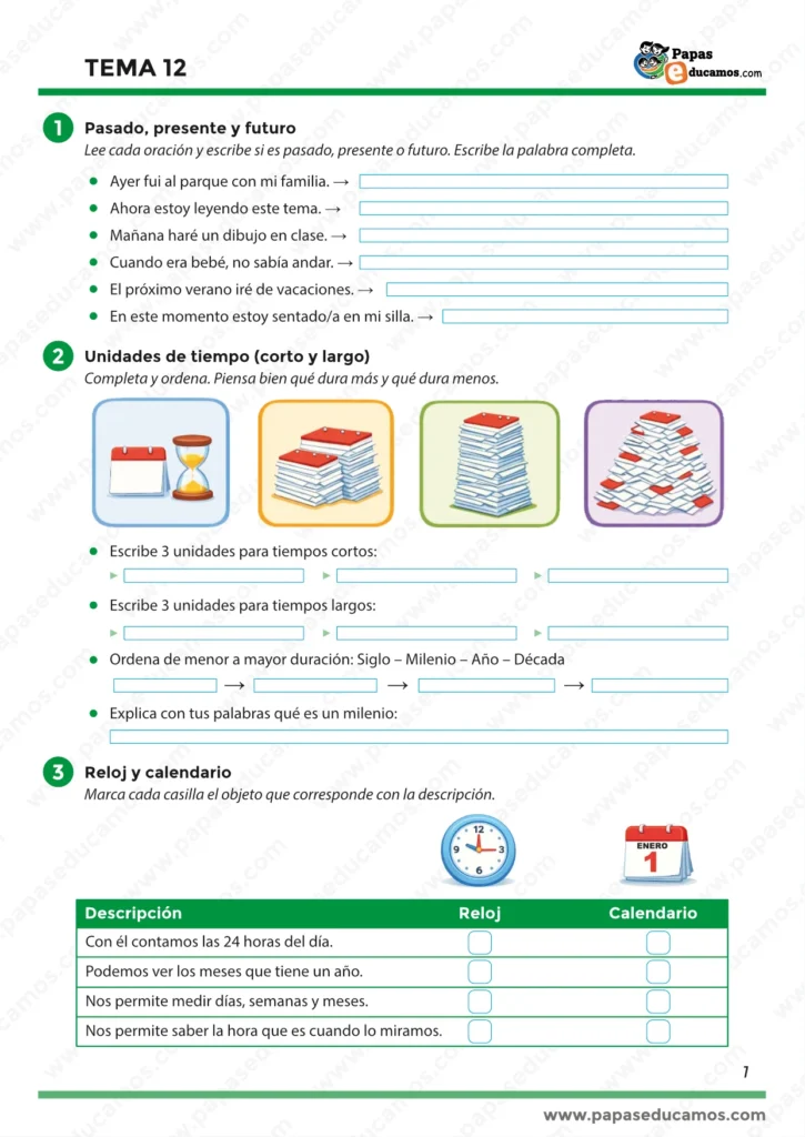 Tema 12 Conocimiento del Medio 3º Primaria: pasado, presente y futuro; unidades de tiempo cortas y largas; ordenar año, década, siglo y milenio; y actividad de reloj y calendario.