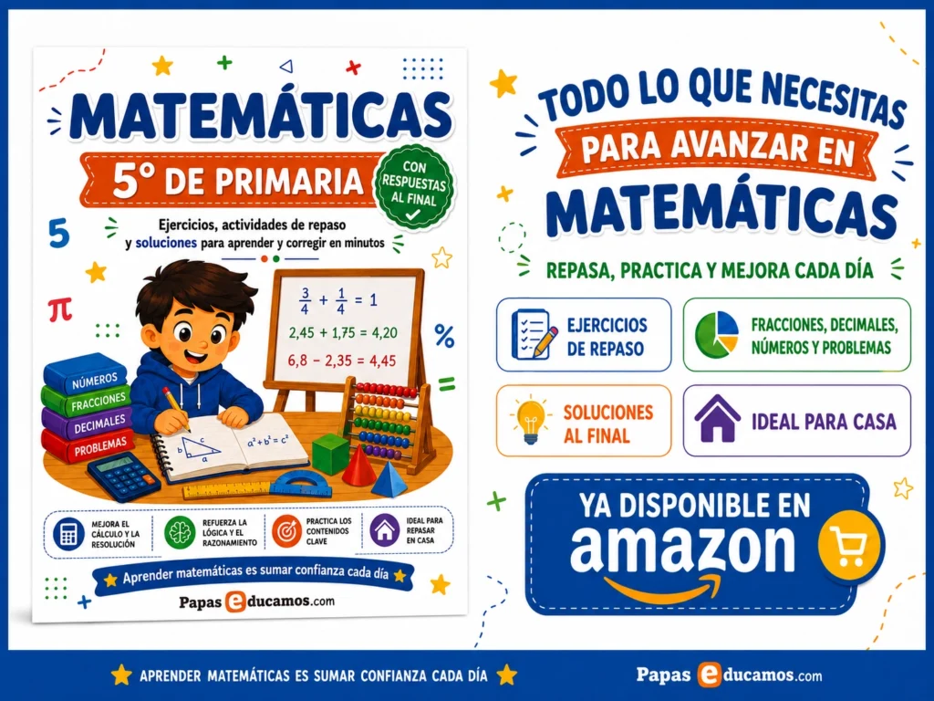 5ºmates img Libro de Matemáticas de 5º de Primaria con ejercicios de repaso impresos y soluciones al final, disponible en Amazon. Incluye las mismas actividades educativas de PapásEducamos.com para practicar cálculo, lógica, razonamiento, sumas, restas, multiplicaciones y problemas en casa.