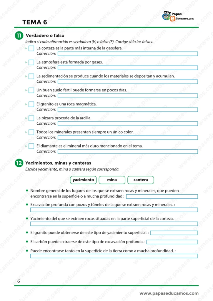 Actividades de verdadero o falso sobre la Tierra, rocas y minerales, y ejercicios sobre yacimientos, minas y canteras.