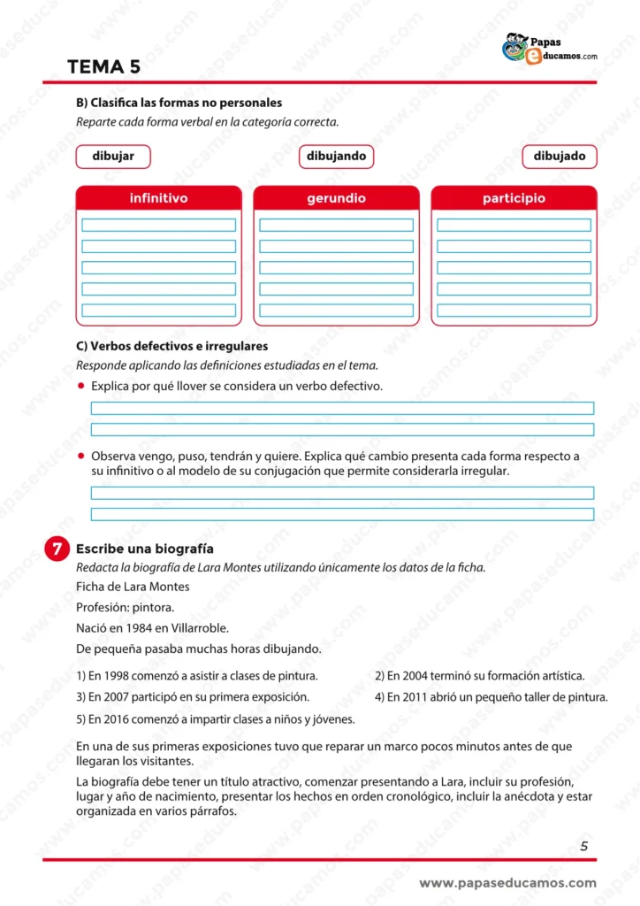 Actividades de Lengua para clasificar infinitivo, gerundio y participio, trabajar verbos defectivos e irregulares y preparar una biografía.