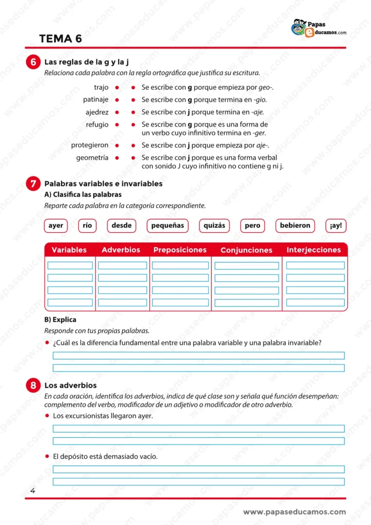 Ejercicios de ortografía sobre las reglas de la g y la j, clasificación de palabras variables e invariables y actividades sobre adverbios.