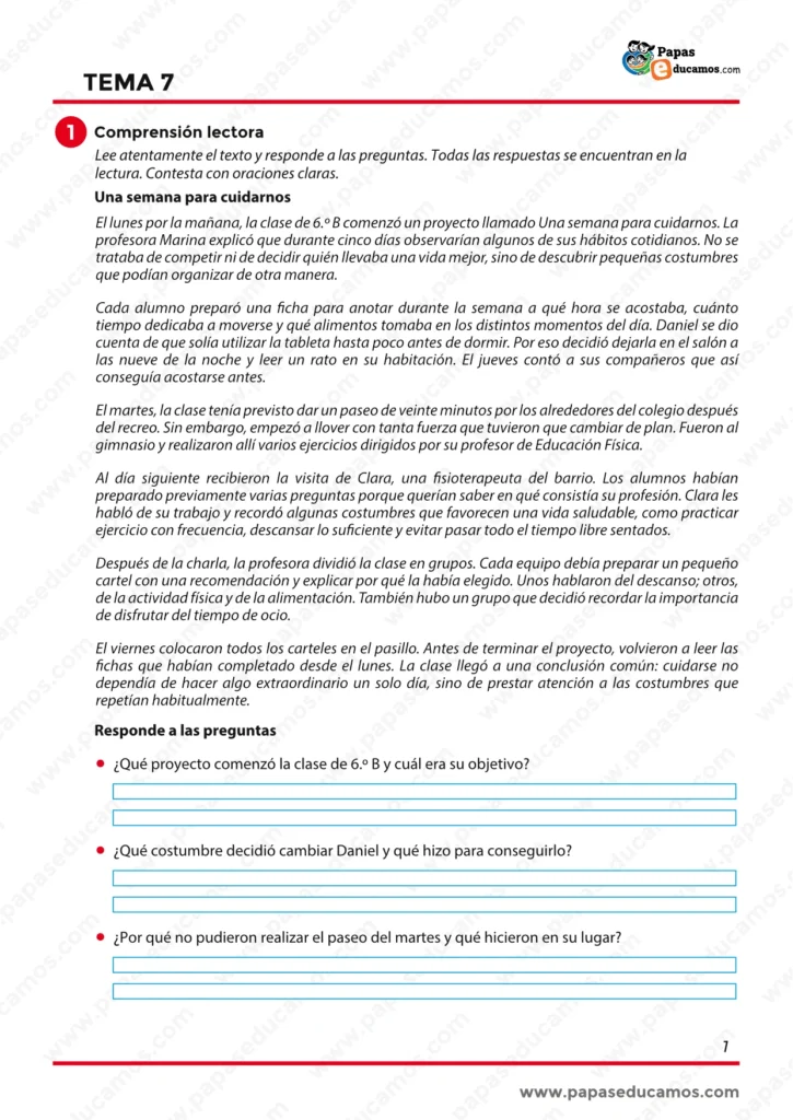 Ejercicios del Tema 7 de Lengua de 6º de Primaria con comprensión lectora del texto Una semana para cuidarnos y preguntas sobre hábitos saludables en el colegio.