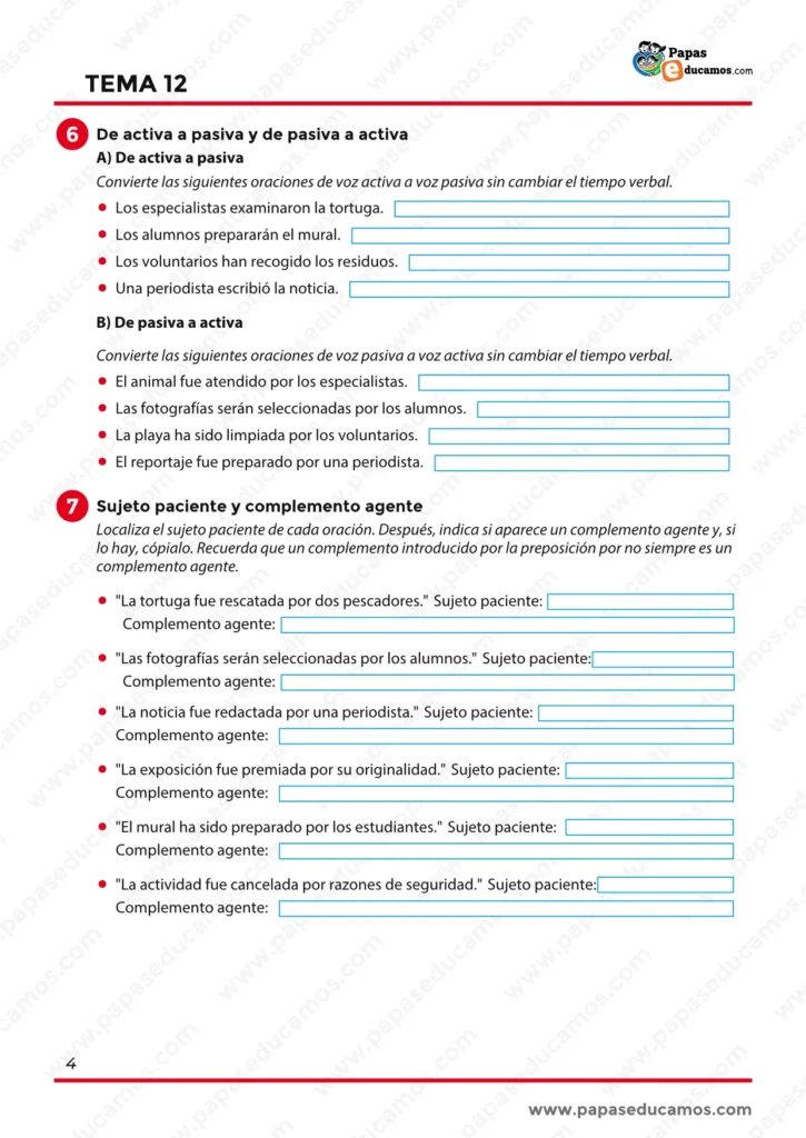 Ejercicios para transformar oraciones de activa a pasiva y de pasiva a activa, identificando sujeto paciente y complemento agente.