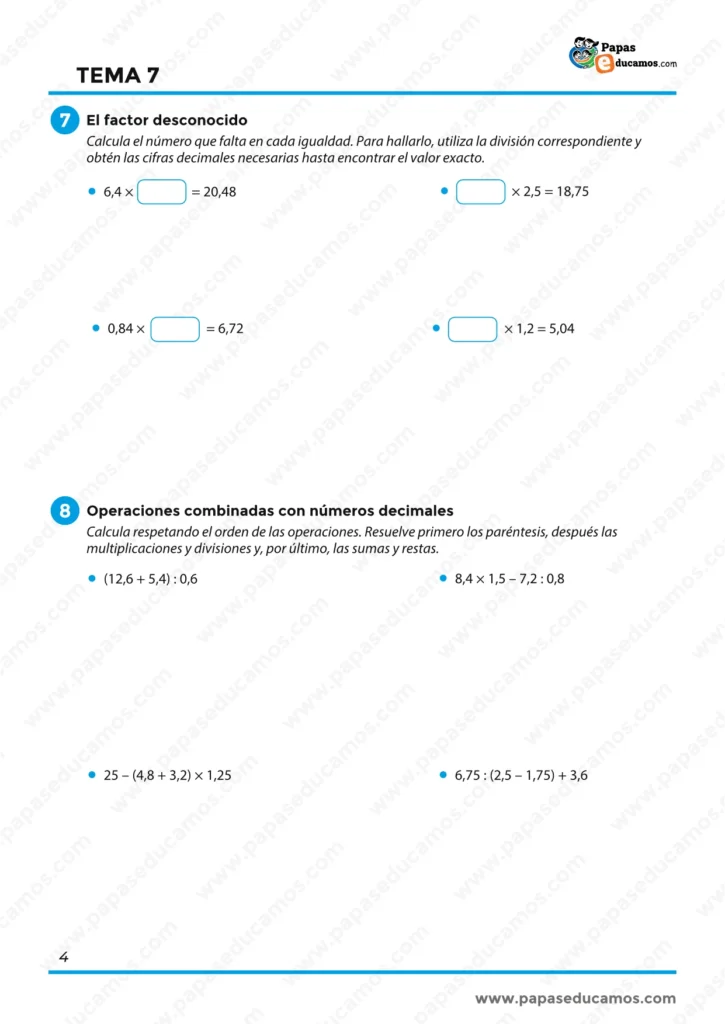 ejercicios_matematicas_tema_07_6_primaria_04 Actividades sobre factor desconocido y operaciones combinadas con números decimales.
