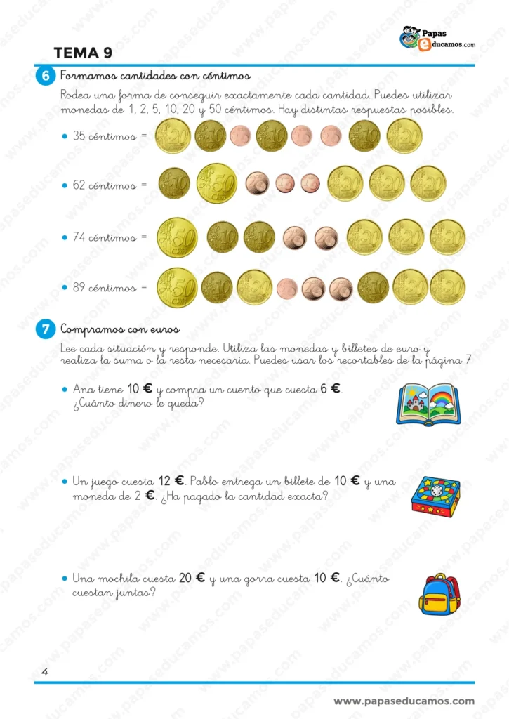 Ejercicios de Matemáticas de 1.º de Primaria para formar cantidades exactas con monedas de céntimos y resolver situaciones sencillas utilizando euros.